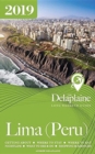 Lima (Peru) - The Delaplaine 2019 Long Weekend Guide - Book
