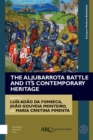 The Aljubarrota Battle and Its Contemporary Heritage - Book