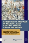 Christianity and War in Medieval East Central Europe and Scandinavia - eBook