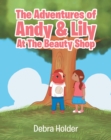 The Adventures of Andy & Lily : At The Beauty Shop - eBook