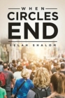 When Circles End : Life Goes on - Book