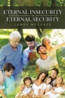 Eternal Insecurity or Eternal Security - Book