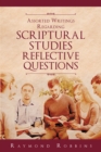 Assorted Writings Regarding Scriptural Studies Reflective Questions - eBook