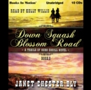 Down Squash Blossom Road (A Trails of Reba Cahill Series, Book 2) - eAudiobook
