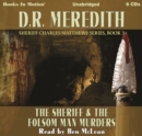 The Sheriff and the Folsom Man Murders (Sheriff Charles Matthews Series, Book 3) - eAudiobook