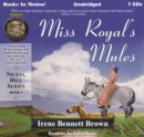Miss Royal's Mules (Nickel Hill Series, Book 1) - eAudiobook