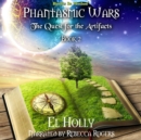 The Quest for the Artifacts (Phantasmic Wars, Book 2) - eAudiobook