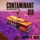 Contaminant Six (Free-Wrench Series, Book 6) - eAudiobook