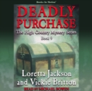 Deadly Purchase (The High Country Mystery Series, Book 9) - eAudiobook