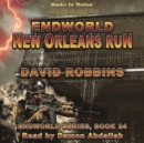 New Orleans Run (Endworld Series, Book 24) - eAudiobook