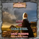 Love and Cold Steel (Wilderness Series, Book 70) - eAudiobook
