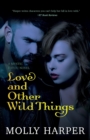 Love and Other Wild Things - Book