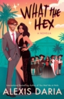 What the Hex : : A Paranormal Rom-Com Novella - Book