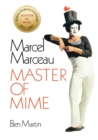 Marcel Marceau : Master of Mime - Book