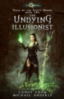 The Undying Illusionist : Tales of the Feisty Druid Book 2 - Book