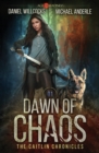 Dawn of Chaos : The Caitlin Chronicles Book 1 - Book