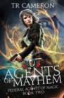 Agents Of Mayhem : An Urban Fantasy Action Adventure - Book