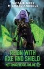 Reign With Axe And Shield : A Gamelit Fantasy RPG Novel - Book