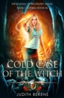 Cold Case Of The Witch : An Urban Fantasy Action Adventure - Book