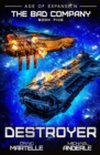 Destroyer : The Bad Company Book 5 - Book