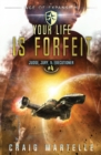 Your Life Is Forfeit : Judge, Jury, & Executioner Book 4 - Book