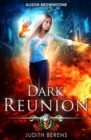 Dark Reunion : An Urban Fantasy Action Adventure - Book