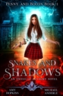 Snakes and Shadows : An Unveiled Academy Novel - Book