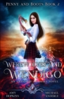 Werewolves And Wendigo : An Unveiled Academy Novel - Book