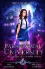 Paranormal University : First Semester: An Unveiled Academy Novel - Book