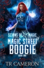 Magic Street Boogie : An Urban Fantasy Action Adventure in the Oriceran Universe - Book
