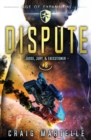 Dispute : Judge, Jury, & Executioner Book 8 - Book