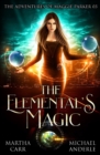 The Elemental's Magic : An Urban Fantasy Action Adventure - Book