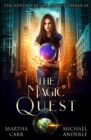 The Magic Quest : An Urban Fantasy Action Adventure - Book