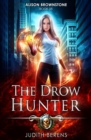 The Drow Hunter : An Urban Fantasy Action Adventure - Book