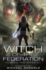 Witch Of The Federation : Witch Of The Federation Book One - Book