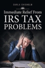 Immediate Relief from Tax Problems - Book