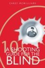 A Shooting Guide for the Blind - Book