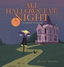 All Hallows' Eve Night : The Legend of the Scarecrow - Book