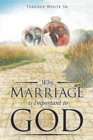 Why Marriage is Important to God - Book