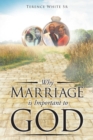Why Marriage is Important to God - eBook