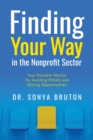 Finding Your Way in the Nonprofit Sector : Your Portable Mentor for Avoiding Pitfalls and Seizing Opportunities - eBook