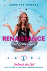 The Renaissance Real Estate Agent : Unleash the Art of Systems In Your Real Estate Business - eBook