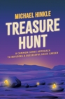 Treasure Hunt : A Common-Sense Approach to Building a Successful Sales Career - Book