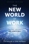 The New World of Work : The Cube, The Cloud and What's Next - eBook