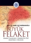 Buyuk Felaket : Ermeni Yalanlari Ve Hakikatin Ozu - Book