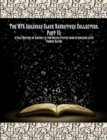 The WPA Arkansas Slave Narratives Collection. Part VII : A Folk History of Slavery in the United States from Interviews with Former Slaves. - Book