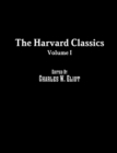 The Harvard Classics : Volume I - Book