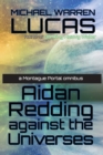 Aidan Redding Against the Universes : A Montague Portal omnibus - Book