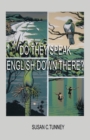 Do They Speak English Down There? - Book
