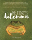 Mr. Froggy's Dilemma - Book